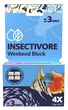 Insectivore Weekend Feeder Block Up to 3 Days